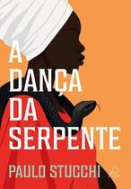 A Dança da Serpente A Dança da Serpente