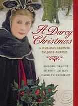 A darcy christmas - a holiday tribute to jane austen A darcy christmas - a holiday tribute to jane austen