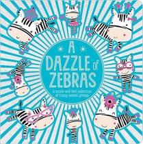 A Dazzle Of Zebras - Animal Themed Board Book With Touch And Feel - Make Believe