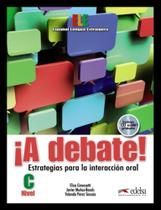 A Debate! Nivel C - Libro Del Alumno + Cd Audio - EDELSA