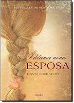 A Décima Nona Esposa David Ebershoff