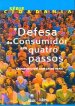 A Defesa do Consumidor em Quatro Passos - Globo