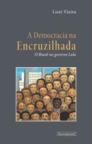 A democracia na encruzilhada A democracia na encruzilhada