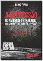 A Depressão - No Ambiente de Trabalho - LTR