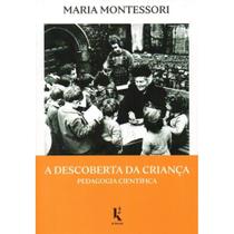 A descoberta da criança (Maria Montessori) - Kírion
