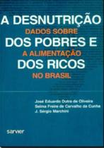 A Desnutricao Dos Pobres E Ricos - Sarvier A Desnutricao Dos Pobres E Ricos - Sarvier