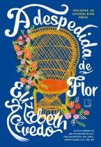A Despedida de Flor A Despedida de Flor