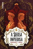 A Deusa Impiedosa A Deusa Impiedosa