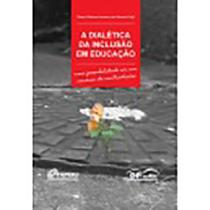 A dialética da inclusão em educação A dialética da inclusão em educação