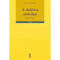 A Dialética Simbólica - 2ª Edição (Olavo de Carvalho)