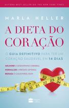 A dieta do coração - HARPER COLLINS BRASIL A dieta do coração - HARPER COLLINS BRASIL