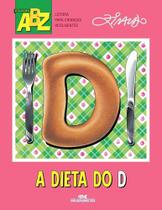 A Dieta do D - Melhoramentos A Dieta do D - Melhoramentos