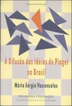 A difusão das ideias de piaget no brasil A difusão das ideias de piaget no brasil