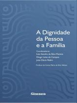 A dignidade da pessoa e a família