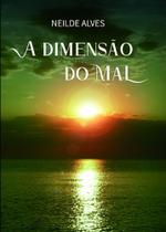A DIMENSÃO DO MAL -