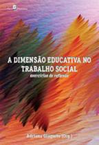 A dimensão educativa no trabalho social