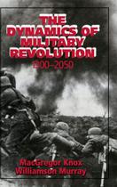 A Dinâmica da Revolução Militar (1300-2050)