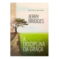 A Disciplina da Graça, Jerry Bridges - Vida Nova