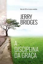 A Disciplina Da Graça - VIDA NOVA