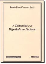 A Distanasia E A Dignidade Do