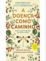 A doença como caminho - ALMA DOS LIVROS (PORTUGAL) A doença como caminho - ALMA DOS LIVROS (PORTUGAL)
