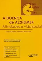 A Doença de Alzheimer - Volume III - Atividades e Vida Social