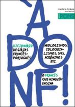 A donf! - dicionario de girias frances-portugues - MARTINS EDITORA