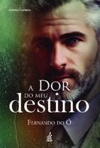 A Dor do Meu Destino