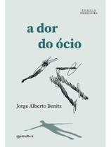 A dor do ócio A dor do ócio