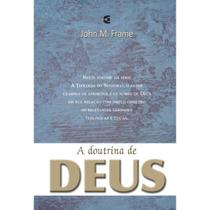 A Doutrina de Deus John Frame