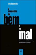 A economia do bem e do mal: em busca do sentido da economia, de Gilgamesh a Wall Street