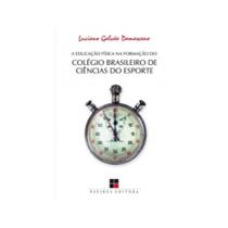 A Educação Física na Formação do CBCE - Novo A Educação Física na Formação do CBCE - Novo