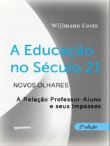 A educação no século 21 - novos olhares - GIOSTRI