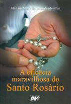 A Eficacia Maravilhosa do Santo Rosario - Sao Luis Maria Grignion de Montfort - Petrus A Eficacia Maravilhosa do Santo Rosario - Sao Luis Maria Grignion de Montfort - Petrus