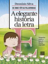 A elegante história da letra e