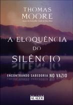 A Eloquência do Silêncio - Encontrando Sabedoria no Vazio Sortido