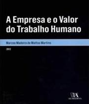 A empresa e o valor do trabalho humano - Almedina Brasil