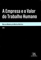 A empresa e o valor do trabalho humano - Almedina A empresa e o valor do trabalho humano - Almedina