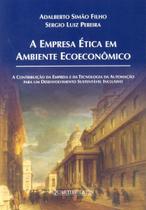 A Empresa Ética em Ambiente Ecoeconômico - Quartier Latin