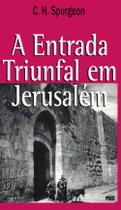 A Entrada Triunfal em Jerusalém, C H Spurgeon - PES