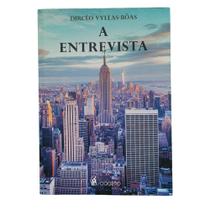 A Entrevista - Cogito Editora A Entrevista - Cogito Editora