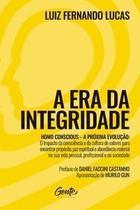 A Era da Integridade A Era da Integridade