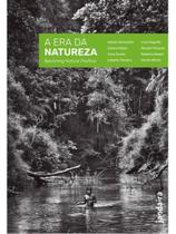 A era da natureza A era da natureza