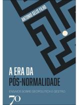 A era da pós-normalidade A era da pós-normalidade