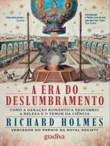 A era do deslumbramento A era do deslumbramento