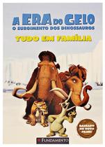 A Era do Gelo - Tudo em família - Livro baseado no filme - Fundamento