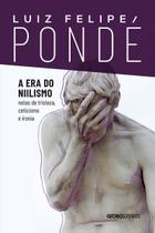 A Era do Niilismo A Era do Niilismo
