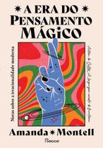 A era do pensamento mágico