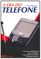 A Era do Telefone A Era do Telefone
