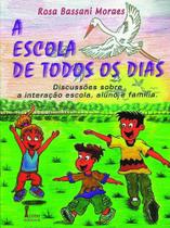 A Escola de Todos Os Dias A Escola de Todos Os Dias